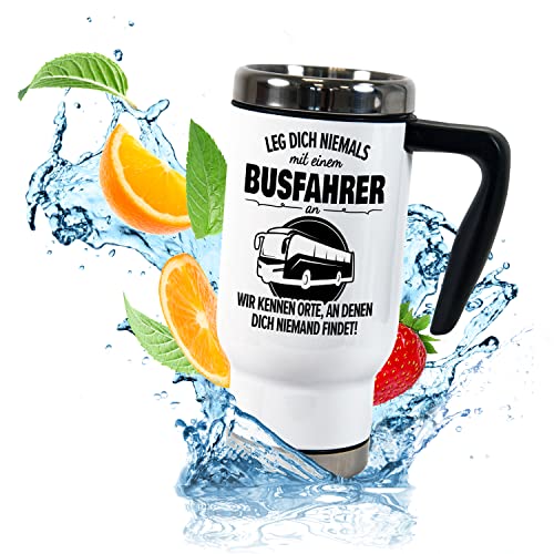 True Statements Thermobecher für Coffee to go „Leg dich niemals mit einem Busfahrer an“ – lustiger ToGo Berufe-Kaffeebecher 470ml mit Handgriff – Geschenk (Busfahrer) von True Statements