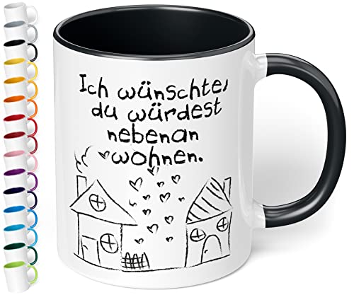 True Statements Liebes-Tasse Ich wünschte du würdest nebenan wohnen - schöne Tasse als Geschenk - Geburtstag, Weihnachten, Valentinstag, innen schwarz von True Statements