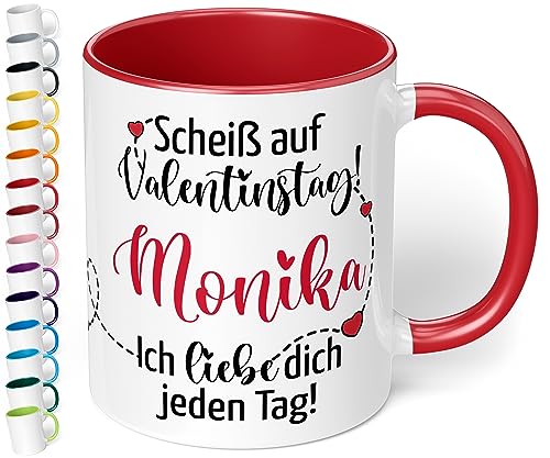 Liebes-Tasse „Scheiß auf Valentinstag WUNSCHNAME Ich liebe dich jeden Tag“ - schöne Tasse als Geschenk - Geburtstag, Weihnachten, Valentinstag (Rot) von True Statements