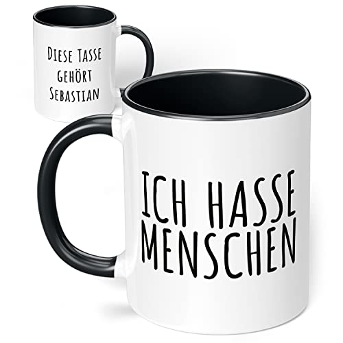 True Statements Tasse "Ich hasse Menschen"- personalisiert mit Wunsch-Namen - originelles Geschenk, Schrift - innen schwarz von True Statements