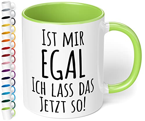 True Statements Tasse Ist mir egal ich lass das jetzt so - Kaffee-Tasse mit Spruch, Geschenk für Kollegen - Mitarbeiter - Chef - Arbeitskollege - Büro, Arbeit, Homeoffice - innen Hellgrün von True Statements