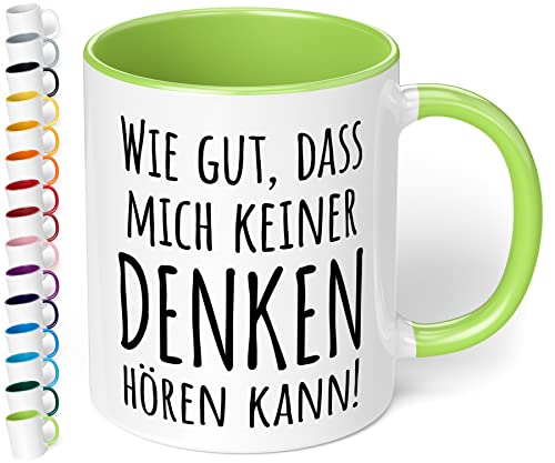 True Statements Tasse Wie gut dass mich keiner denken hören kann - Kaffee-Tasse mit Spruch, Geschenk für Mitarbeiter - Chef - Arbeitskollege - Büro, Arbeit, innen Hellgrün von True Statements