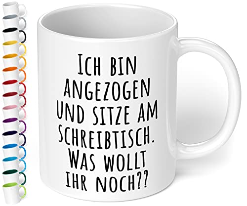 True Statements Büro Tasse mit Spruch Ich Bin angezogen und sitze am Schreibtisch - was wollt Ihr noch? - Kaffeetasse, Kaffeebecher, Mitarbeiter, fürs Büro, Arbeit und Co. - innen Weiß von True Statements