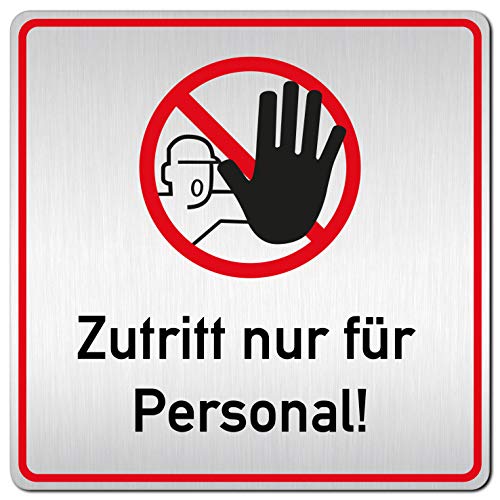 Türschilder24 XXL Schild - Türschild • 125 x 125 mm • Zutritt nur für Personal 002 • 1,5 mm Aluminium Vollmaterial • 100% Made in Germany von Türschilder24