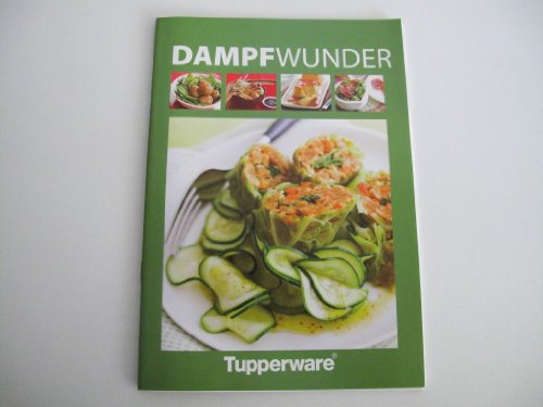 TUPPERWARE Mikrowelle Rezeptheft "Dampfwunder" Rezepte Kochen Backen von Tupperware