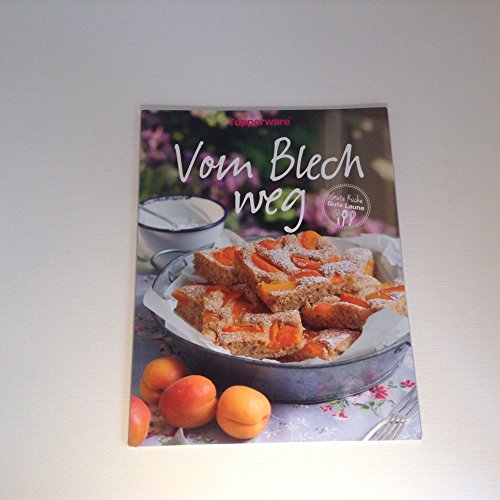TUPPERWARE Rezeptheft "Vom Blech weg" Rezepte Kochen Backen Kochheft Rezeptheft Deutsch von Tupperware
