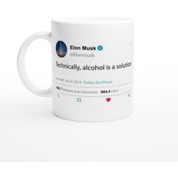 Tasse Elon Musk Zitat „Technisch Gesehen Ist Alkohol Eine Lösung" Auf Twitter von TweetshirtUSA