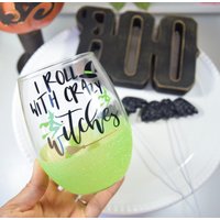 Ich Rolle Mit Verrückten Hexen Halloween Glitzer Weinglas - Hexe Lustiges Gold von TwinkleTwinkleLilJar