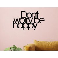 Don't Worry Be Happy Schild, Holzwanddekor, Holzwandschild, Home Decor, Schlafzimmerdeko, Küchendeko, Einweihungsgeschenk von TwinsUniqueHomeDecor
