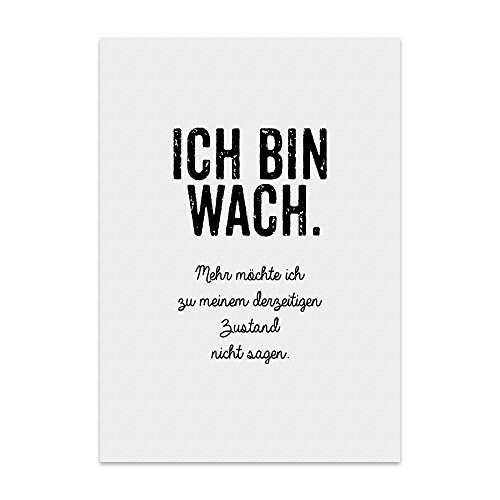 TypeStoff Kunstdruck, Poster mit Spruch – ICH BIN WACH – Typografie-Bild auf hochwertigem Karton - Plakat, Druck, Print, Wandbild - KD-00269-M von TypeStoff