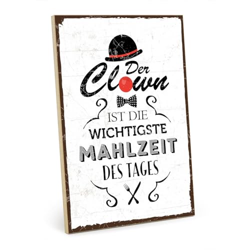 TypeStoff Holzschild mit Spruch – DER CLOWN IST DIE WICHTIGESTE MAHLZEIT DES TAGES – shabby chic retro vintage nostalgie deko Typografie-Grafik-Bild bunt im used-look aus MDF-Holz - HS-00297 von TypeStoff