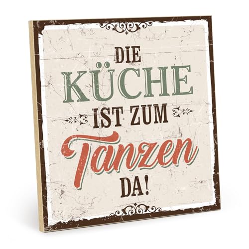 TypeStoff Holzschild mit Spruch – DIE KÜCHE IST ZUM TANZEN DA – im Vintage-Look mit Zitat als Geschenk und Dekoration zum Thema leben, genießen und kochen - HS-00299 von TypeStoff