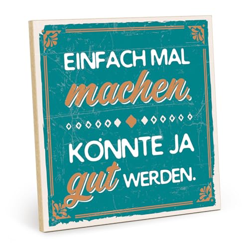 TypeStoff Holzschild mit Spruch – EINFACH MAL MACHEN – im Vintage-Look mit Zitat als Geschenk und Dekoration - HS-00642 von TypeStoff