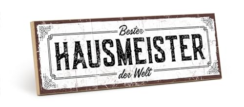 TypeStoff Holzschild mit Spruch – BESTER HAUSMEISTER DER WELT – im Vintage-Look mit Zitat als Geschenk und Dekoration - HS-00520 von TypeStoff