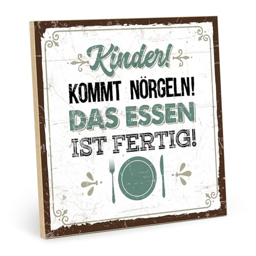 TypeStoff Holzschild mit Spruch – KINDER KOMMT NÖRGELN - ESSEN IST FERTIG – im Vintage-Look mit Zitat als Geschenk und Dekoration - HS-00645 von TypeStoff