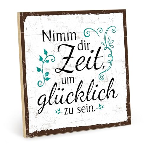 TypeStoff Holzschild mit Spruch – NIMM DIR ZEIT, UM GLÜCKLICH ZU SEIN – im Vintage-Look mit Zitat als Geschenk und Dekoration - HS-00485 von TypeStoff