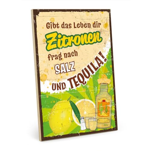 TypeStoff Holzschild mit Spruch – Zitronen – im Vintage-Look mit Zitat als Geschenk und Dekoration zum Thema Tequila und Lebenskunst - HS-00780 von TypeStoff