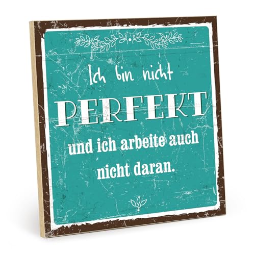 TypeStoff Holzschild mit Spruch – nicht perfekt – im Vintage-Look mit Zitat als Geschenk und Dekoration zum Thema OK, Selbstwert und Zufriedenheit - HS-00701 von TypeStoff