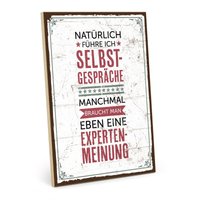 Typestoff Holzschild Mit Spruch - Selbstgespäche Zitat Als Geschenk Und Dekoration Zum Thema Gespräch Experte Hs-00348 von TypeStoff