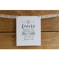 Be Loves Bold in Broken Place - 8x10 Druck Handlettering Typografie Be Loves Bold in Broken Place - 8x10 Druck Handlettering Typografie von TypebyAlice