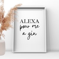 Alexa Pour Me A Gin, Print, Gin & Tonic, Bar Dekor, Küche Haus Druck, Trinkschild, Home Decor, Neues Zuhause Geschenk, Wandkunst von UKPrintStudio
