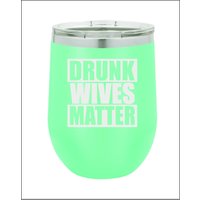 Drunk Wives Matter 12Oz Polar Camel Stemless Tumbler Mit Klarem Deckel von ULEKstore