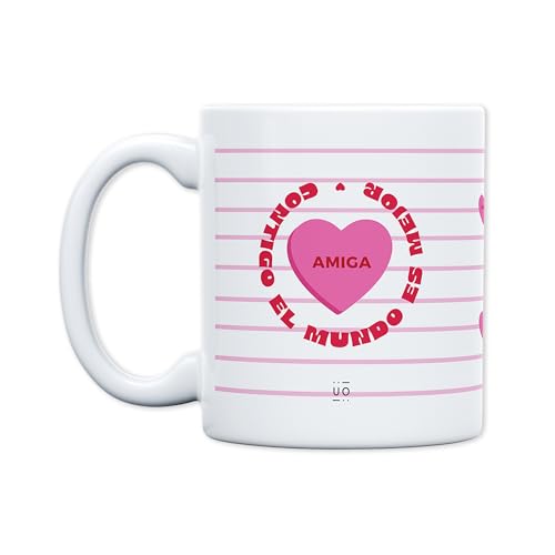 UO Tasse Amiga, Contigo El Mundo Es Besser. Frühstückstasse, ein Geschenk voller Liebe und Zärtlichkeit für Ihre beste Freundin. Ideal zum Feiern der Freundschaft. Fassungsvermögen 350 ml, Keramik. von UO