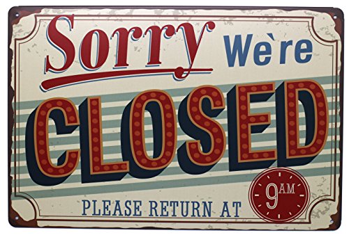 UOOPAI Metall-Blechschild mit Aufschrift "Sorry We are Closed, Please Return at 9AM", Wanddekoration, 30,5 x 20,3 cm von UOOPAI