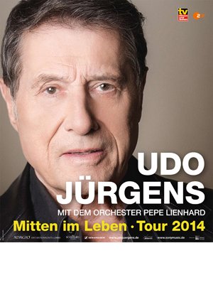 Mitten im Leben - Tourplakat 2014 - A1 - Udo Jürgens Poster 9141 von Udo Jürgens