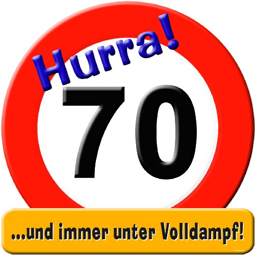 Schild 50cm Super Verkehrsschild Zahl 70 mit Text .. und immer gut drauf ! von Udo Schmidt GmbH & Co