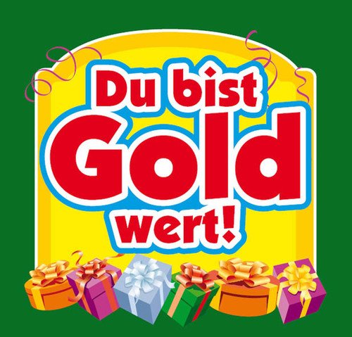 Aufkleber DU BIST GOLD WERT ! Etikett Sektflasche Flasche selbstklebend Geschenk von Udo Schmidt