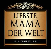 Udo Schmidt Aufkleber Flaschenetikett Etikett Liebste Mama der Welt schwarz gold elegant von Udo Schmidt