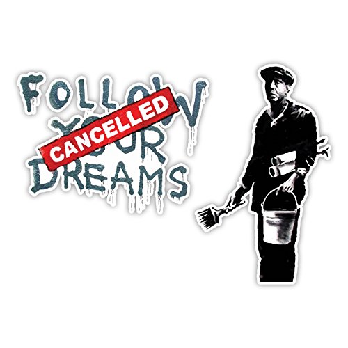 Banksy Follow Your Dreams Design | Art Wand Graffiti Vinyl Aufkleber | Urban Art Fenster, Auto, Laptop Aufkleber - Extra Large - 40x56cm von Unbekannt