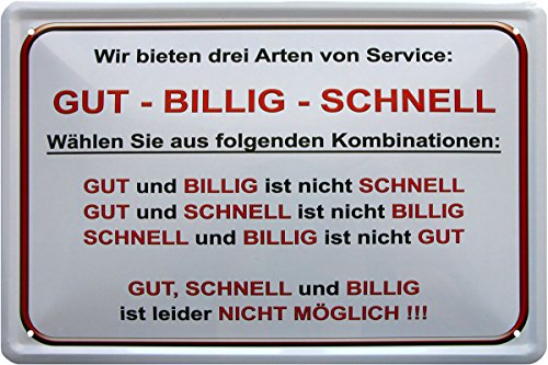 Blechschild 20 x 30 cm Service Gut Billig Schnell witziger Spruch fun Metall Schild von Unbekannt