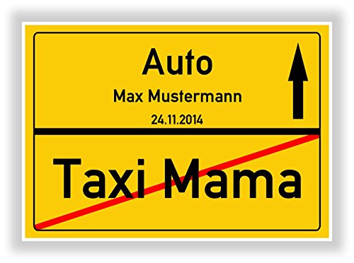 Druck-Geschenk Geschenkidee zum bestandenen Führerschein - Auto - Taxi Mama - Fahranfänger - Ortsschild personalisiert mit Name und Datum von Druck-Geschenk
