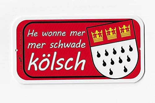 Unbekannt Kleines Köln Türschild He wonne mer - mer schwade kölsch Schild Klingelschild von Unbekannt