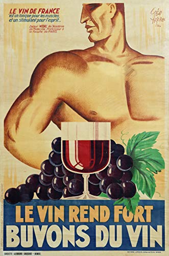 Unbekannt Poster Le vin Rend Fort Trinken des Weins, Reproduktion, Format 50 x 70 cm, Papier, 300 g, Verschiedene Formate und Medien möglich. von Unbekannt