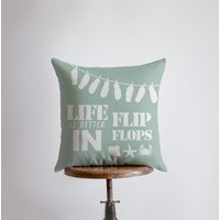 Life Is Better in Flip Flops | Kissenbezug Dekokissen Wohndekor Modernes Dekor Ozean Strand Geschenk Für Sie Meer von UniikPillows
