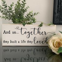 And So Together Sie Baueten Ein Leben, Das Liebten , Einzug Zeichen, Hochzeit Geschenk, Dekoration, Hausdekoration And So Together Sie Baueten Ein Leben, Das Liebten , Einzug Zeichen, Hochzeit Geschenk, Dekoration, Hausdekoration von UniqueGiftwareByMe