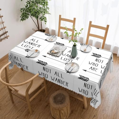 Unkhtt Tischdecke mit Aufschrift "Not All Who Wander Are Lost", wasserdicht, rechteckig, wiederverwendbar, für Esszimmer, Hochzeit, Party, 137 x 183 cm von Unkhtt