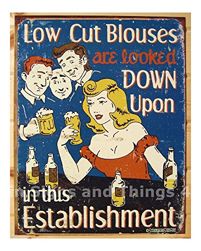 Blechschild, Motiv "Low Cut Blouses looked down on", lustiges Blechschild, Bierbar, Metall, Wanddekoration 1500 von Unknown