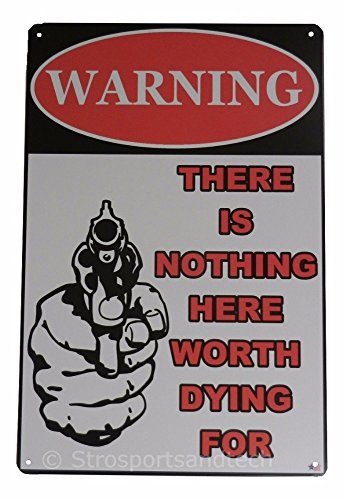 Lustiges Blechschild mit Aufschrift "Warning No Trespassing", für Bar, Pub, Garage, Zuhause, Kunst, Wanddekoration, Poster (Nothing Worth Worth Dying For) von Unknown