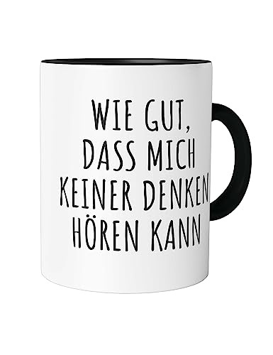 Urban Backwoods Wie Gut Dass Mich Keiner Denken Hören Kann Tasse mit Spruch Kaffeetasse von Urban Backwoods