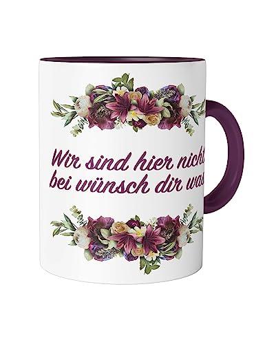 Urban Backwoods Wir Sind Hier Nicht Bei Wünsch Dir Was Tasse mit Spruch Kaffeetasse von Urban Backwoods