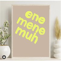 Poster „ Ene Mene Muh„ | Artprint Fröhlich Positiv Singend Spruch Neon Soft Kunstdruck Kinderlied Lied Verabschiedung von UteArnoldStudio