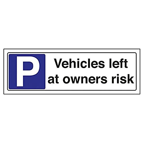 VSafety Parkplatzschild "Vehicles Left At Owners Risk Parkplatz", Querformat, 300 mm x 100 mm, 1 mm starrer Kunststoff von V Safety