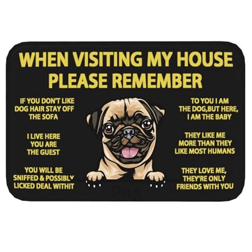 Fußmatte mit Aufschrift "When Visiting My House Please Remember", Mops, für den Innenbereich, rutschfest, waschbar, für den Eingangsbereich, 50 x 80 cm von VEWETOL