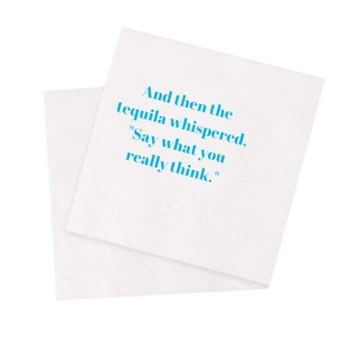 VOWFOO Lustige Cocktail-Servietten, 100 Stück, lustige Zitate, Einweg-Papierservietten, 11,4 x 11,4 cm, zweilagig (And Then The Tequila Whispered, "Say What You Really Think"-Servietten) von VOWFOO