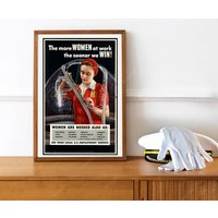 Reprint Eines Lso Arbeiterposters Aus Dem Zweiten Weltkrieg - "The More Women At Work, The Früher We Win" von VPCompanyUSA