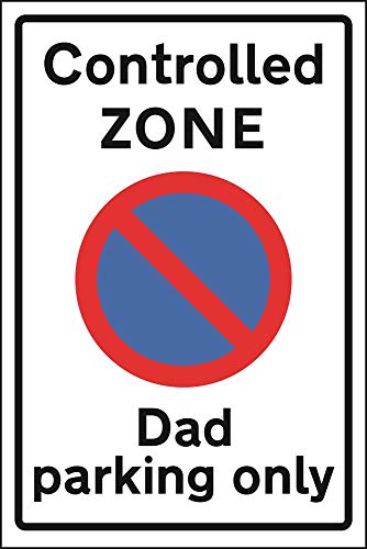 VSafety NV045AU-S Controlled Zone Dad Parking Only Schild, 200mm x 300mm von VSafety